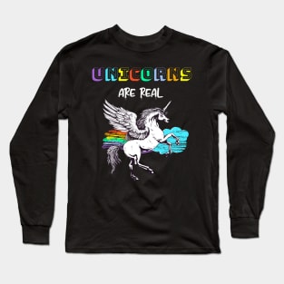 Unicorns Are Real Rainbow Humor Fun Long Sleeve T-Shirt